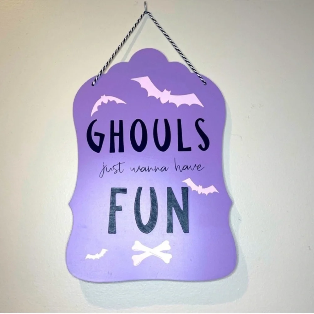Target Halloween Collection, “Ghouls Just Wanna Have Fun” sign
